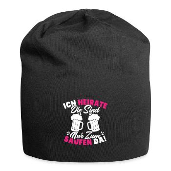 ich heirate die sind nur zum saufen da - Jersey-Beanie - Schwarz - Vorne
