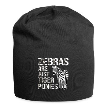 Funny Zebra Lovers Zebras Are Just Tiger Ponies - Jersey Beanie - black - Front