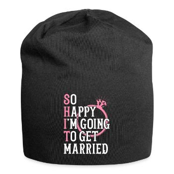 Bridal Shower Bridal Engagement Happy In Going To Get M - Jersey Beanie - black - Front