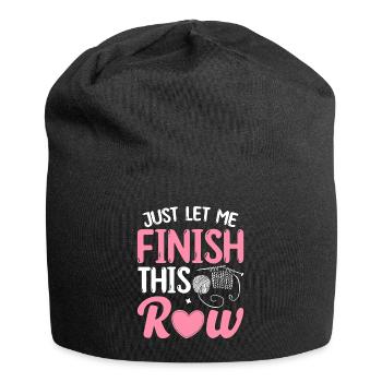 Crochet Knitting Yarn Lover Laissez-moi juste finir ça - Bonnet en jersey - noir - Devant