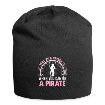 Pourquoi être une princesse quand on est un pirate - Bonnet en jersey - noir - Devant
