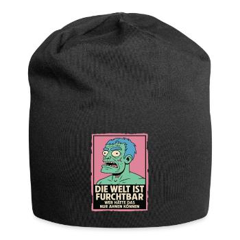 Die Welt ist furchtbar – Zombie Statement - Jersey-Beanie - Schwarz - Vorne