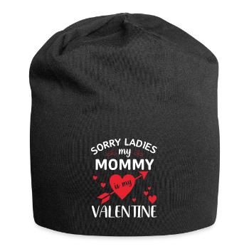 Sorry ladies my mommy is my valentine - Bonnet en jersey - noir - Devant