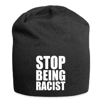 Stop being racist - Jersey Beanie - black - Front