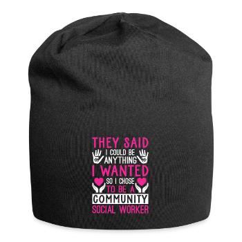 They Said I Could Be Anything I Wanted - Jersey Beanie - black - Front