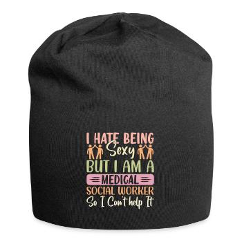 Je déteste être sexy mais je suis un travailleur médical - Bonnet en jersey - noir - Devant