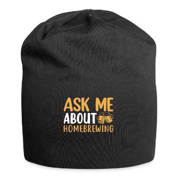 Ask Me About Homebrewing Beer Brewing Alcoholic - Jersey Beanie - black - Front