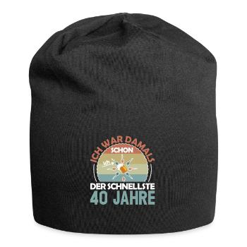 Ich war damals schon der Schnellste 40. Geburtstag - Jersey-Beanie - Schwarz - Vorne
