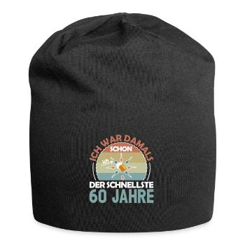 Ich war damals schon der Schnellste 60. Geburtstag - Jersey-Beanie - Schwarz - Vorne