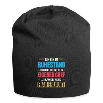 Ruhestand Spruch für Rentner und Pensionierung - Jersey-Beanie - Schwarz - Vorne