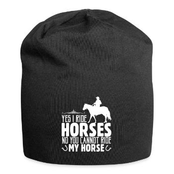 Oui, je monte à cheval Non, vous ne pouvez pas monter mon cheval - Bonnet en jersey - noir - Devant