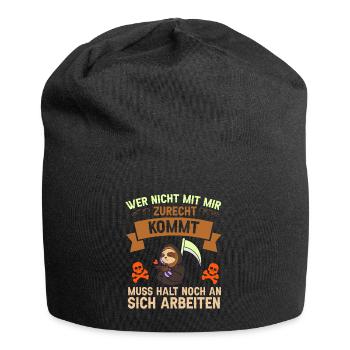 Si vous ne pouvez pas vous entendre avec moi, vous devez quand même - Bonnet en jersey - noir - Devant