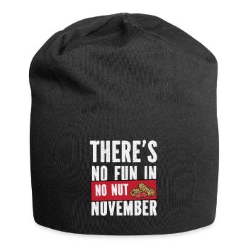 Il n’y a pas de plaisir dans No Nut November! - Bonnet en jersey - noir - Devant