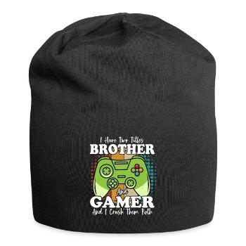 Ich habe zwei Titel: Bruder und Gamer und ich bin verknallt - Jersey-Beanie - Schwarz - Vorne