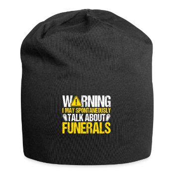 Ich kann spontan über Beerdigungen lustig sprechen - Jersey-Beanie - Schwarz - Vorne