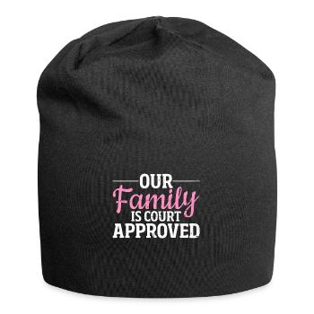 Notre famille est approuvée par le tribunal Adoption drôle - Bonnet en jersey - noir - Devant