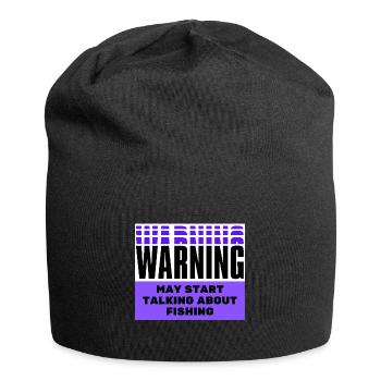 Warnung kann anfangen, über Fischerei zu sprechen - Jersey-Beanie - Schwarz - Vorne
