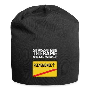 Ich brauche keine Therapie ich muss Peenemünde - Jersey-Beanie - Schwarz - Vorne