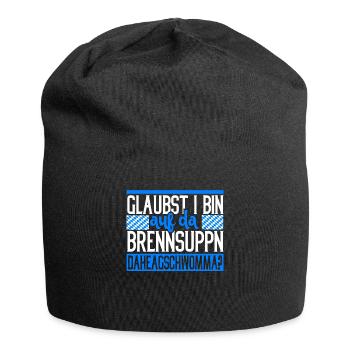Brennsuppm Bayern bayrisch Geschenk lustig - Jersey-Beanie - Schwarz - Vorne