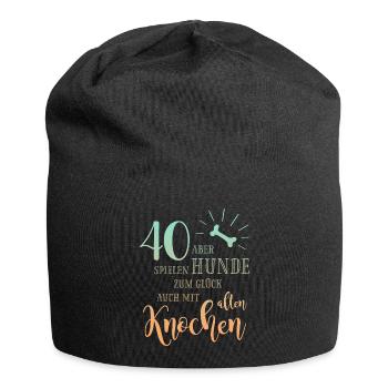 40 Hunde spielen zum Glück auch mit alten Knochen - Jersey-Beanie - Schwarz - Vorne