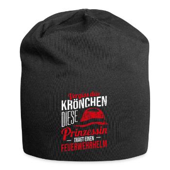 Vergiss Krönchen Prinzessin Feuerwehrhelm Geschenk - Jersey-Beanie - Schwarz - Vorne