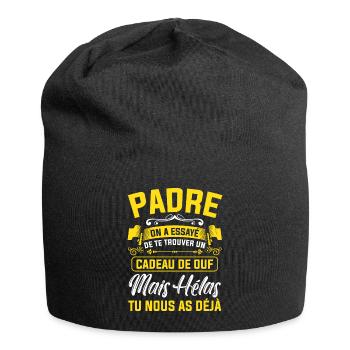 padre cadeau de ouf mais tu nous as déjà papa - Bonnet en jersey - noir - Devant