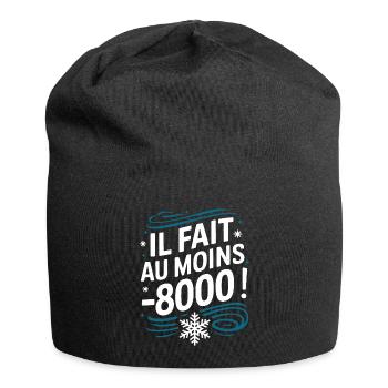 il fait au moins -8000 - Bonnet en jersey - noir - Devant