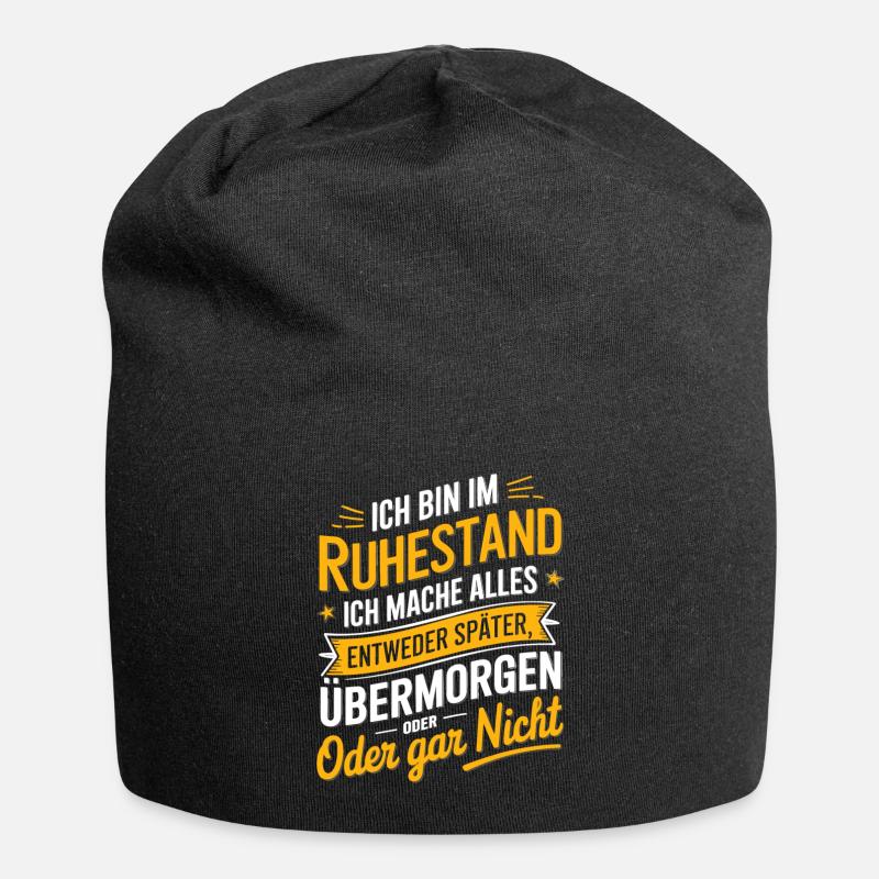 Ruhestand: Ich Bin Im Ruhestand Entweder Später - Jersey-Beanie - Schwarz