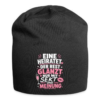 Eine heiratet. Der Rest glänzt nur mit Sekt - Jersey-Beanie - Schwarz - Vorne