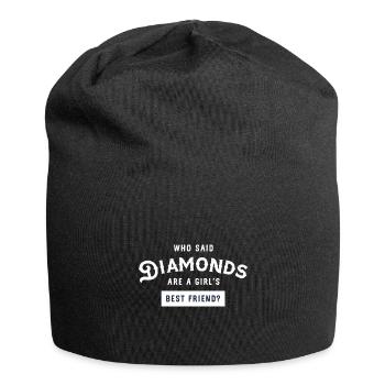 Who said Diamonds are a girl's best friend? - Jersey-Beanie - Schwarz - Vorne