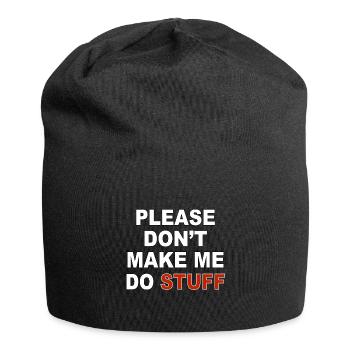 Please don’t make me do stuff - Jersey-Beanie - Schwarz - Vorne