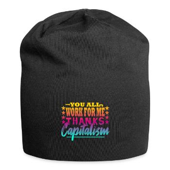 Ihr alle arbeitet für mich - Kapitalist - Jersey-Beanie - Schwarz - Vorne