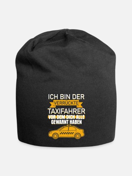 Taxi Spruch - verrückter Taxifahrer Witz - Jersey-Beanie - Schwarz