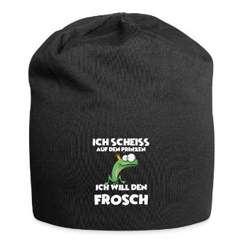 Ich scheiss auf den Prinzen, Ich will den Frosch! - Jersey-Beanie - Schwarz - Vorne