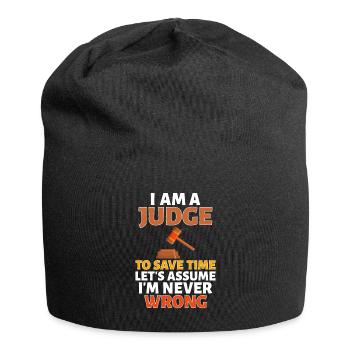 Juge je suis un juge pour gagner du temps Supposons que je suis - Bonnet en jersey - noir - Devant