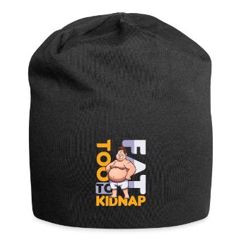 To Fat To Kidnap Overweight Joke Food Funny Gift - Jersey Beanie - black - Front