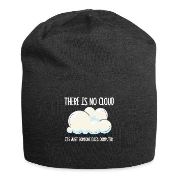 Il n’y a pas de nuage, c’est juste celui de quelqu’un d’autre - Bonnet en jersey - charbon - Devant