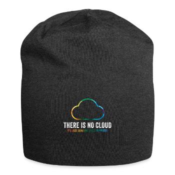 Il n’y a pas de nuage, c’est juste celui de quelqu’un d’autre - Bonnet en jersey - charbon - Devant
