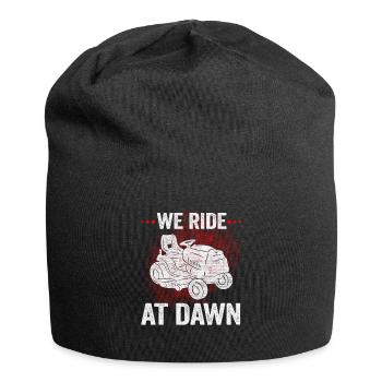 We Ride At Dawn Dad Lawn Mower Make Laugh Day Yard - Jersey-Beanie - Schwarz - Vorne