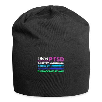 I Have PTSD Pretty Tired Of Stupid Democrats USA - Jersey-Beanie - Schwarz - Vorne