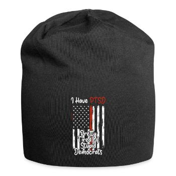 I Have PTSD Pretty Tired Of Stupid Democrats USA - Jersey-Beanie - Schwarz - Vorne