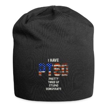 I Have PTSD Pretty Tired Of Stupid Democrats USA - Jersey-Beanie - Schwarz - Vorne