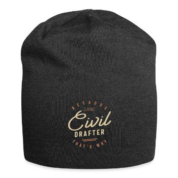 Civil Drafter Emploi Profession Birthday Worker - Bonnet en jersey - charbon - Devant
