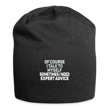 Of Course, I Talk to Myself Sometimes - Jersey Beanie - black - Front