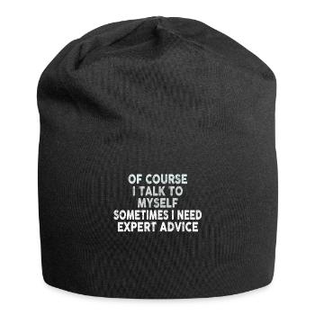 Of Course, I Talk to Myself Sometimes - Jersey Beanie - black - Front