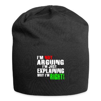 Im Not Arguing Im Just Explaining Why Im Right - Jersey Beanie - black - Front