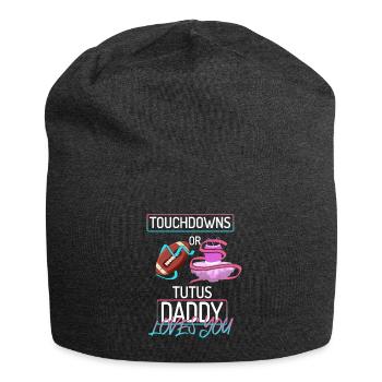 Touchdowns ou Tutus Daddy T’aime - Bonnet en jersey - charbon - Devant