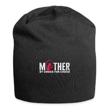 Mother By Choice For Choice Pro Choice Feminist - Jersey Beanie - black - Front