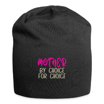 Mother By Choice For Choice Pro Choice Feminist - Jersey Beanie - black - Front