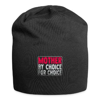 Mother By Choice For Choice Pro Choice Feminist - Jersey Beanie - black - Front
